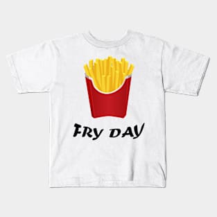 Fry Day Kids T-Shirt